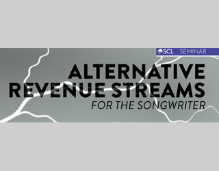 SCL SongArts Seminar: ALTERNATIVE REVENUE STREAMS FOR THE SONGWRITER